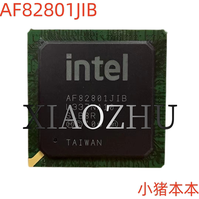 AF82801JIB芯片82801JIB801JIB