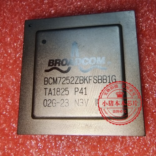 BCM7252ZBKFSBB1G  BCM7252ZBKFSBBIG BCM7252  通信BGA新