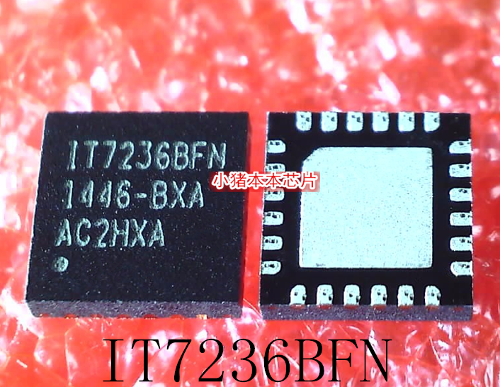 IT7236BFN  IT72368FN  IT7236BNF  BXA BX BXS AXA AXS QFN封装