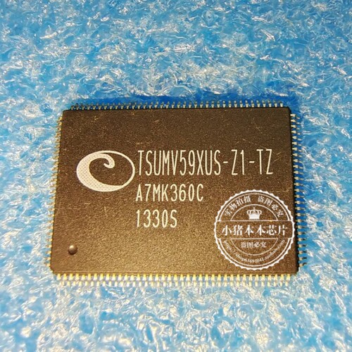 TSUMV59XUS-Z1-TZ TSUMV59XUS-Z1 TSUMV59XES-Z1 QFP封装 新的