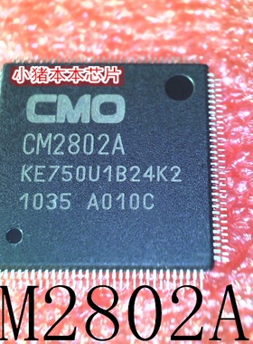 CM2802A      KE750U1B24K2       QFP封装     新的