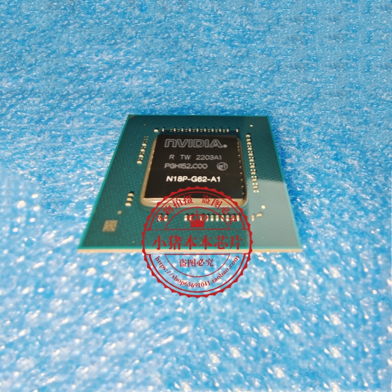 芯片N18P-G61-A-A1N18P-G61-MP2