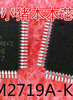 CM2719A-K2   CM2719A   版本:K2    TQFP64封装    新的