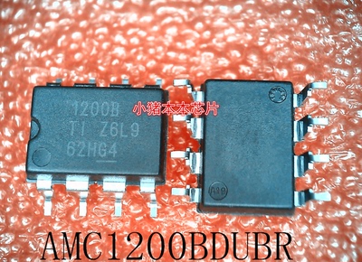 AMC1200BDUBR    AMC1200    丝印：1200B     SOP-8       新的