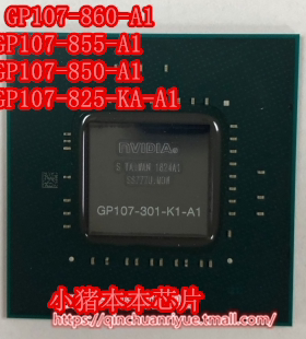 GP107-860-A1 GP107-855-A1 GP107-850-A1 GP107-825-KA-A1拍前询