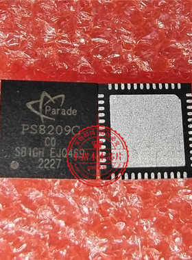 PS8209CQFN48GTR2-C0 丝印PS8209C CO PS8209C C0 QFN封装 新的