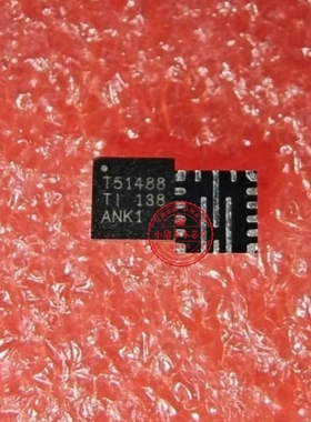 TPS51488RJER 丝印 T51488 TPS51488 TPS51488RJET QFN全新直拍