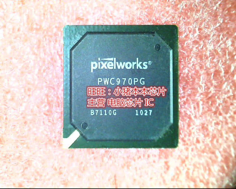 PWC970PG   PWC970P6   PWC970 BGA 新的现货 一个起售