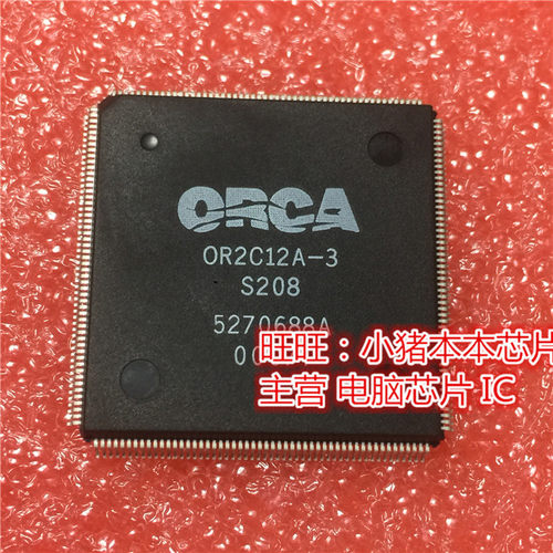 OR2C12A-35208  0R2C12A-3S208 QFP 全新现货 一个起售