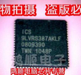 ICS9LVRS387AKLF 9LVRS387AKLF 丝印PYD PYO QFN 新的一个起拍