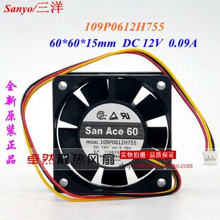 全新原装正品 三洋 109P0612H755 DC 12V 0.09A 6015 散热风扇