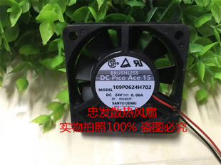 原装三洋Sanyo 109P0624H702 6015 24V 0.06A 6厘米散热风扇
