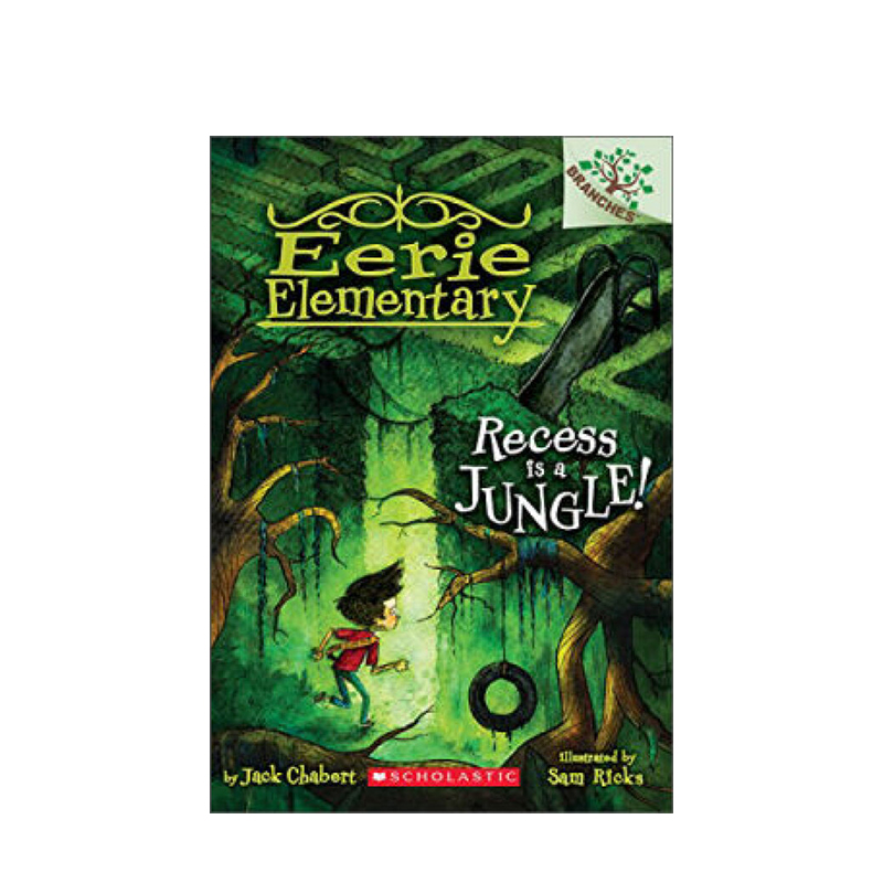 【英文原版 7-12岁】怪诞小学 3 Eerie Elementary 3 在恐怖森林里休息 Recess is a Jungle 学乐大树系列 Scholastic Branches