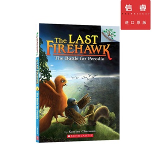 火鹰传奇 Firehawk 英文原版 8岁 分级阅读 桥梁书 Perodia The Battle 佩罗迪亚之战 Last 章节书 for