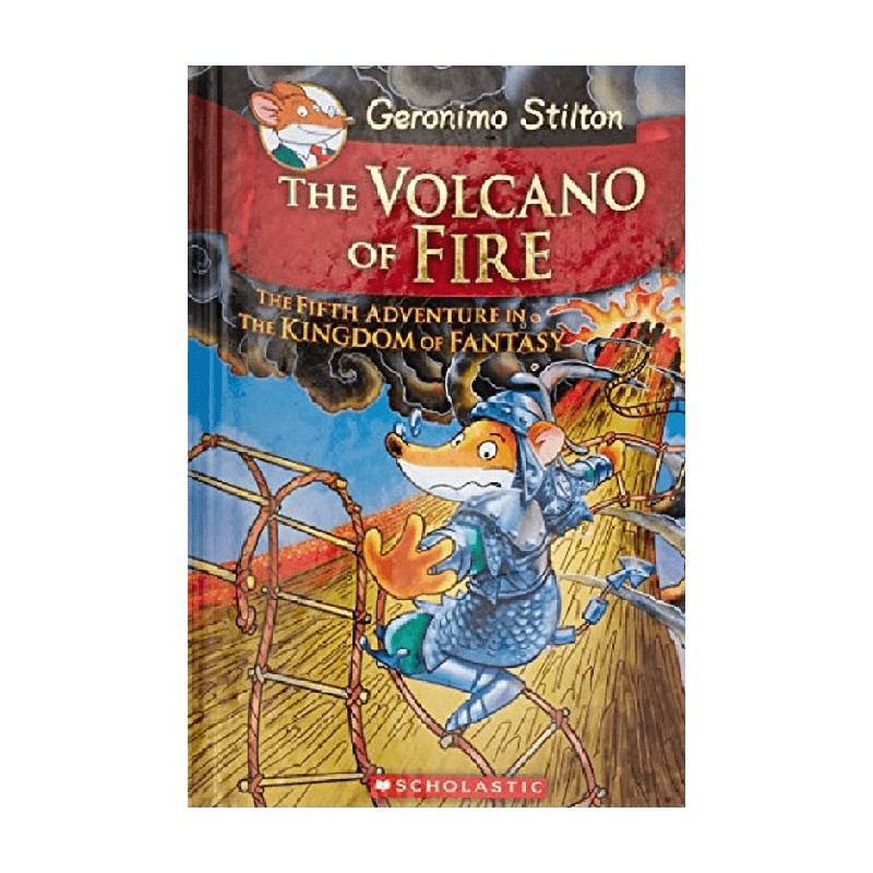英文原版 GERONIMO STILTON AND THE KINGDOM OF FANTASY  5  THE VOLCANO OF FIRE 老鼠记者与幻想王国5 火山之火