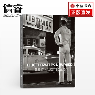 著者： 美 Elliott 译者：王雨辰 纽约 Erwitt 艺术 艾略特·厄威特