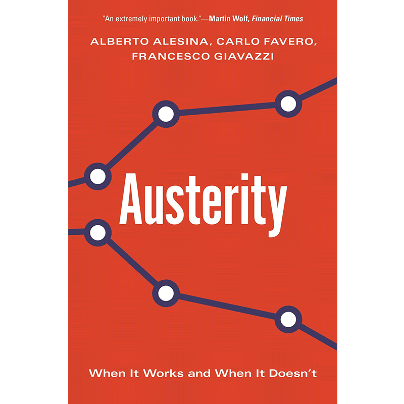 英文原版 财政紧缩 Austerity: When It Works and When It Doesn't