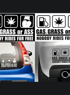 汽车个性创意GAS, GRASS OR ASS NOBODY RIDES FOR FREE 反光车贴