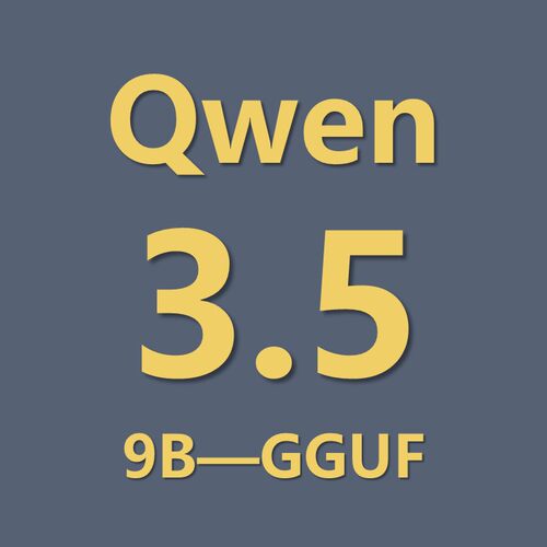 最新大模型基座Qwen3.5-9B gguf模型文件
