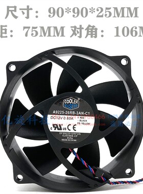 酷冷至尊A9225-26RB-3AN-C1 12V 0.60A 孔距75*106MM圆形散热风扇