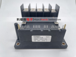 6MBP75RS120 6MBP50RS120 7MBP75RS120 全新原装进口 多型号询价