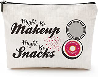 funny makeup bag for women  humor gift for girls  might be m