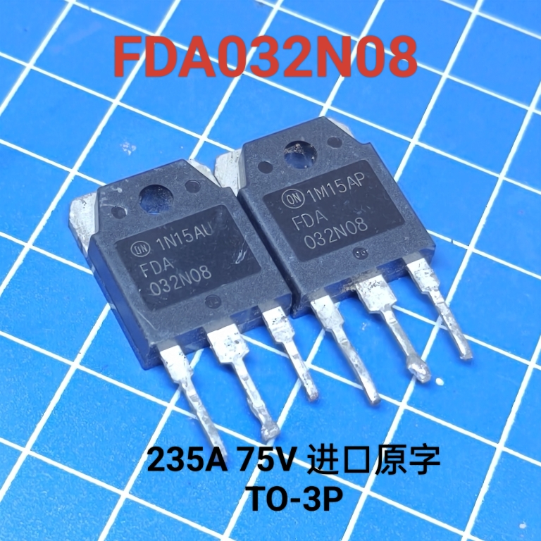 原装进口拆机 FDA032N08 235A/75V/375W/0.0032Ω 参数全测包上机