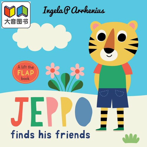 Jeppo Finds His Friends 杰波的朋友 英文原版 进口原版 3岁到6岁 精装 儿童翻翻书 Ingela P. Arrhenius