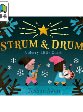Jashar Awan Strum and Drum 快乐的探索 英文原版 进口图书 圣诞节主题儿童绘本 故事图画书 大音
