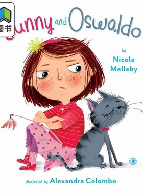 Alexandra Colombo：Sunny and Oswaldo 桑尼和奥斯瓦尔多 英文原版 进口图书 儿童绘本 故事图画书 精装精品绘本 大音