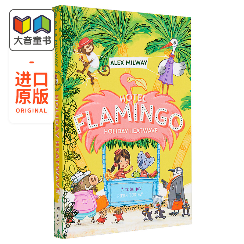Hotel Flamingo: Holiday Heatwave 火烈鸟公馆2 儿童故事绘本 幽默小说图画书 英文原版 进口图书 5岁以上 大音