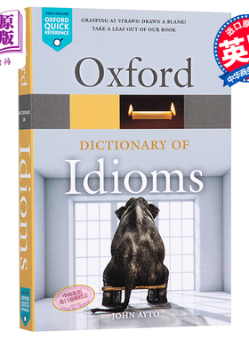 Oxford Dictionary of Idioms Jogn Ayto 英文原版 牛津英语俚语词典