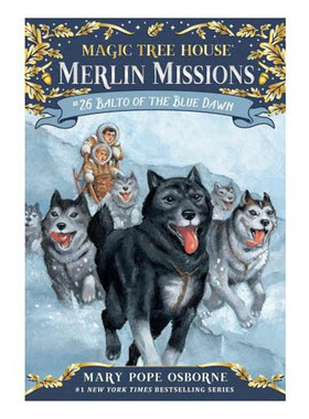 神奇树屋26 英文原版Magic Tree House Merlin Missions 26 Balto of the Blue Dawn 儿童小说小初文学阅读桥梁书 大音