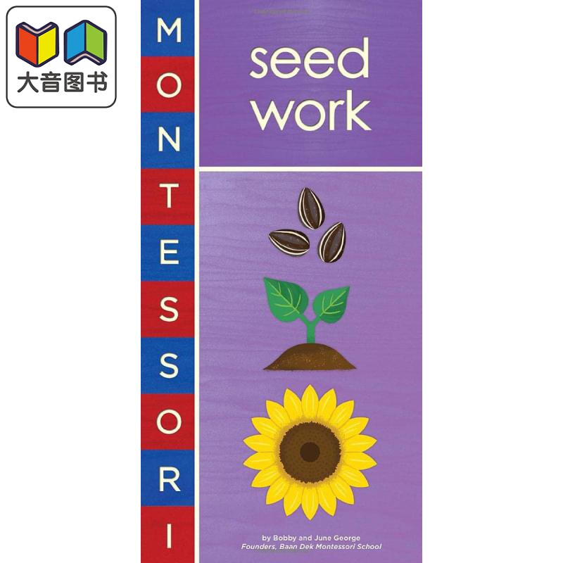 预售 Montessori Seed Work 蒙特梭利初识 种子 英文原版儿童绘本 精装 科学与自然主题 3到6岁 Bobby George 大音
