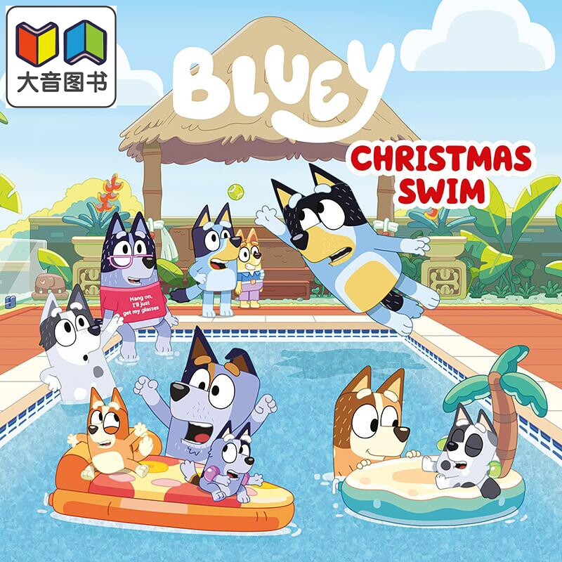 Bluey: Christmas Swim 小蓝狗布鲁伊:一年一度的游泳节 英文原版 儿童绘本 卡通动画 4-6岁 大音