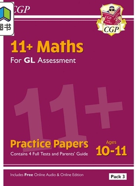 英国CGP原版 11+ GL Maths Practice Papers: Ages 10-11 - Pack 3 (with Parents' Guide & Online Edition) 大音