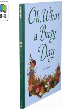 在忙碌的一天里 Gyo Fujikawa Oh What a Busy Day 英文原版 儿童绘本 儿童日常生活学习活动图画书 精装进口读物 大音