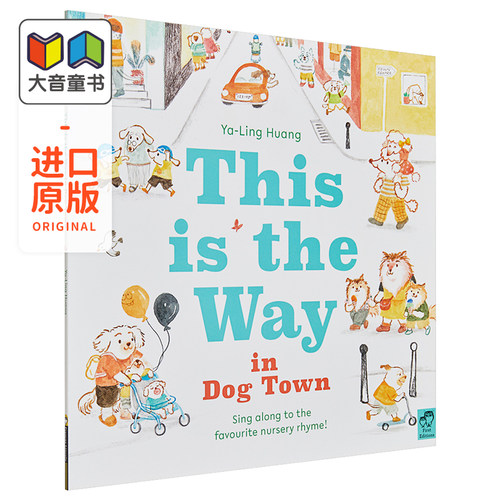 This is the Way in Dogtown 这就是小狗镇的路 英文原版 进口原版 2岁到4岁 儿童绘本 Jade Huang