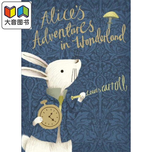 V&A收藏系列 爱丽丝梦游仙境 英文原版 Alices Adventures in Wonderland 路易斯 Lewis Carroll 童话故事 大音