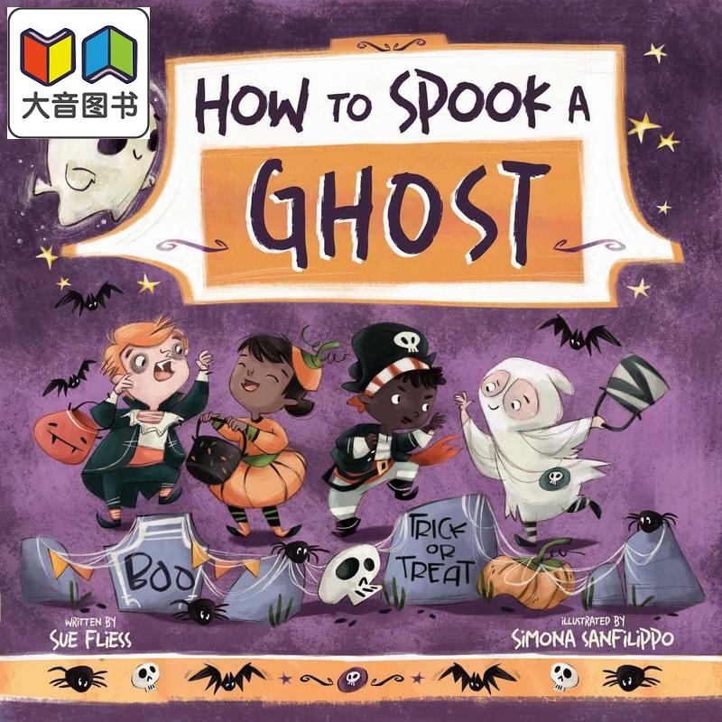 捉弄人Simona Sanfilippo How to Spook a G host英文原版 儿童绘本 故事图画书 精装精品绘本 进口图书 节庆绘本 大音