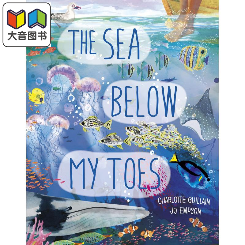 The Sea Below My Toes 脚下的大海 英文原版儿童精装绘本 故事绘本 4到6岁 Charlotte Guillain 大音