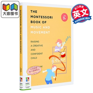 蒙特梭利音乐与运动书 The Montessori Book Of Music And Movement 英文原版 父母提升 亲子教养读物 儿童教育 大音