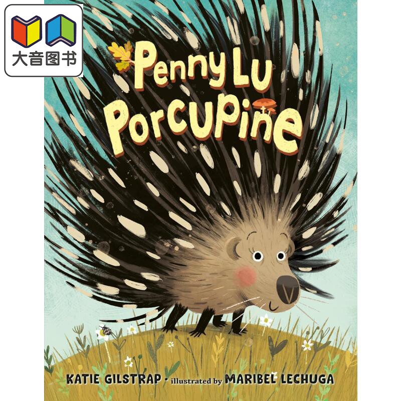 近视的豪猪 Maribel Lechuga Penny Lu Porcupine 英文原版 儿童绘本 动物故事图画书 精装精品绘本 进口图书 大音