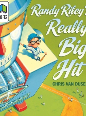 兰迪莱利的梦想 Chris Van Dusen Randy Rileys Really Big Hit 英文原版 儿童绘本 图画故事书 亲子读物进口童书 大音