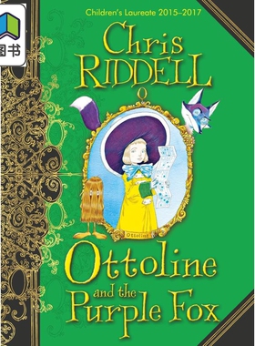 克里斯里德尔儿童文学 奥托琳与紫狐狸 Chris Riddell Ottoline and the Purple Fox 英文原版儿童章节故事书精装 大音