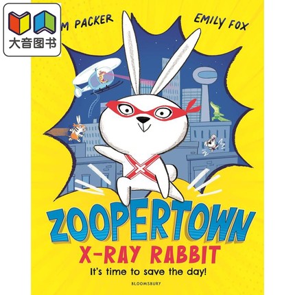 Emily Fox Zoopertown  X Ray Rabbit x射线的兔子 英文原版儿童绘本 大音