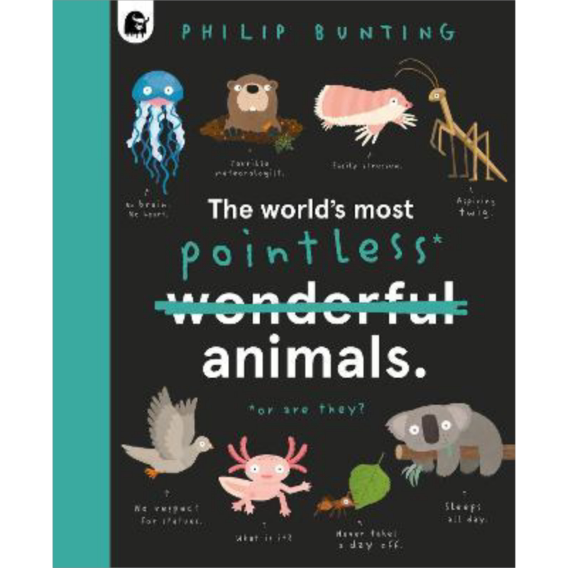 The World's Most Pointless Animals Or are They? 世上至没用的动物 或真如此吗？诙谐古怪 插图色彩丰富 动物知识绘本
