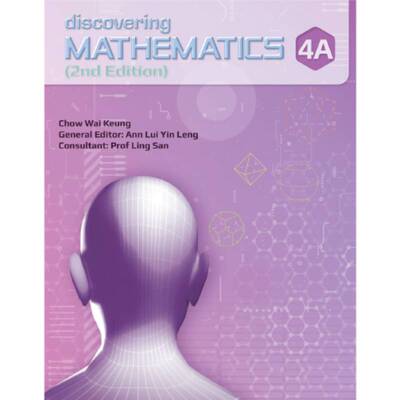 【新加坡中学数学教材】Discovering Mathematics Textbook 4A (Exp) (2nd Edition) 学生书