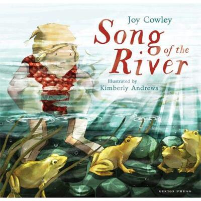 Song of the River 河之歌 低幼亲子故事绘本 Joy Cowley 平装 英文原版