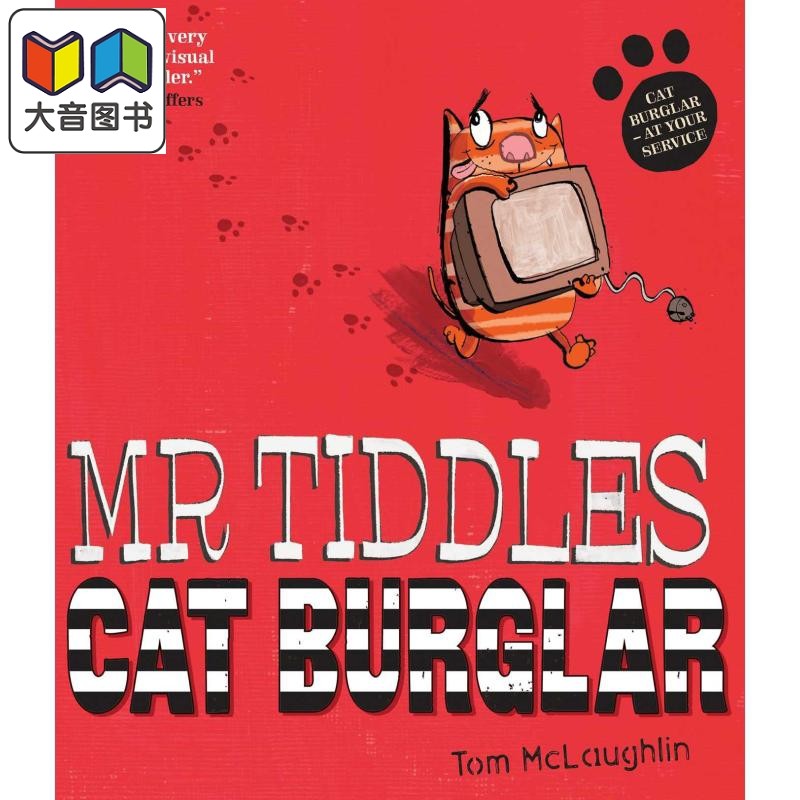 Tom McLaughlin:Mr Tiddles: Cat Burglar 猫飞贼：蒂德尔斯先生 英文原版 精品绘本 动物故事 4-6岁 大音